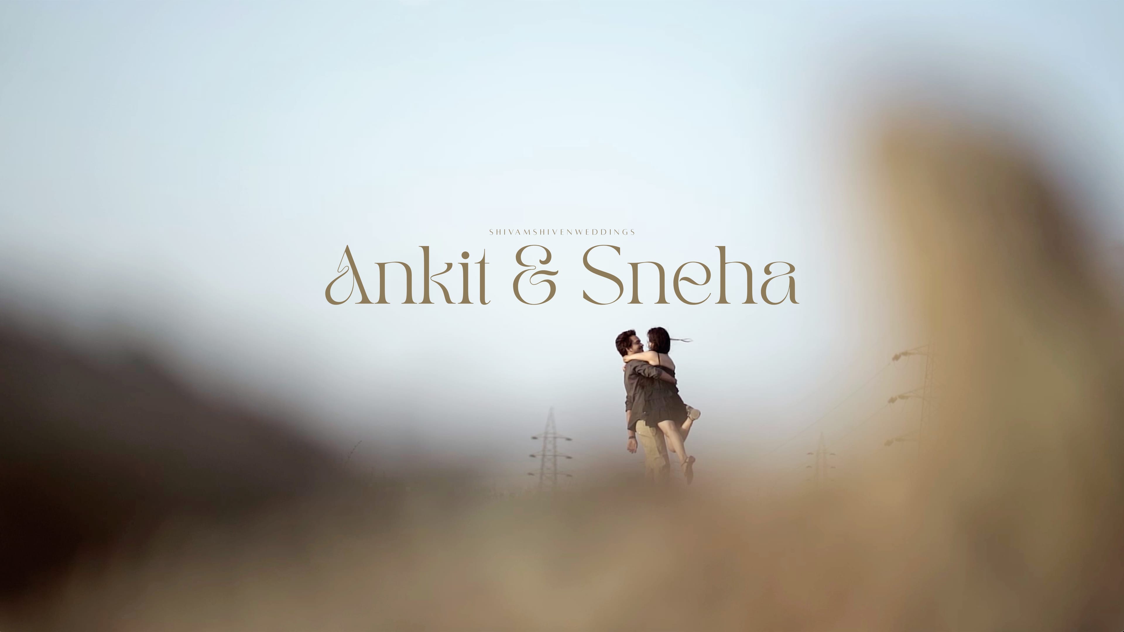 ANKIT & SNEHA